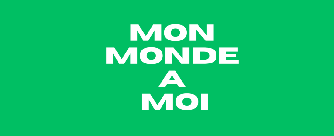 4. Mon monde à moi