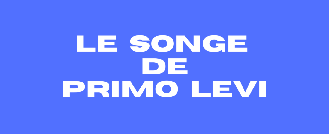 2. Le songe de Primo Levi